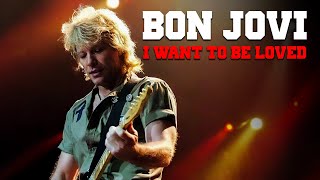 Bon Jovi - I Want To Be Loved (Subtitulado)