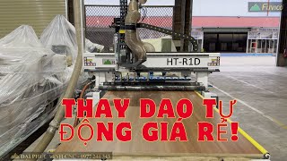 Máy cnc một đầu thay dao tự động Holztek HT-R1D