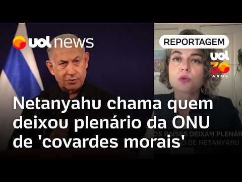 Netanyahu chama quem deixou plenário da ONU, como grupo do Brasil, de ‘covardes morais’ | Sanches