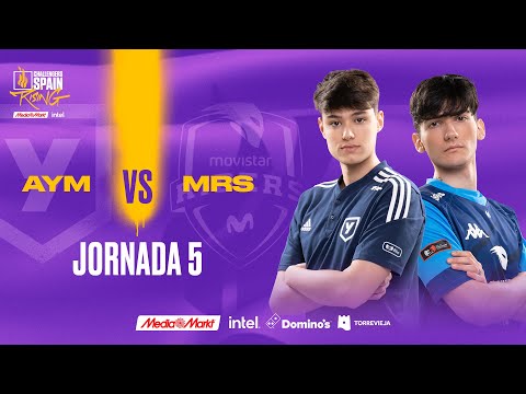 AYM ESPORTS VS MOVISTAR RIDERS JORNADA 5 - CHALLENGERS SPAIN: RISING MEDIAMARKT INTEL SPLIT 1 2023