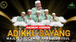 Download lagu ADIKKU SAYANG - MAJLIS SHOLAWAT AHBABURROSUL NABIRE PAPUA TENGAH mp3