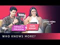 Who Knows More Sidharth Malhotra Kiara Advani Shershaah Amazon Prime Video