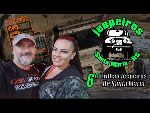 Programa Tribos Offroad - 6º Trilhão Jeepeiros de Sta Maria - RS - 2025