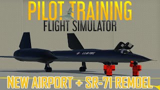 PTFS Update - SR71 Remodel &  New Air Force Base