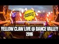 Dance Valley 2016 Yellow Claw Full Set