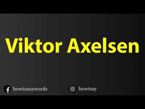 How To Pronounce Viktor Axelsen
