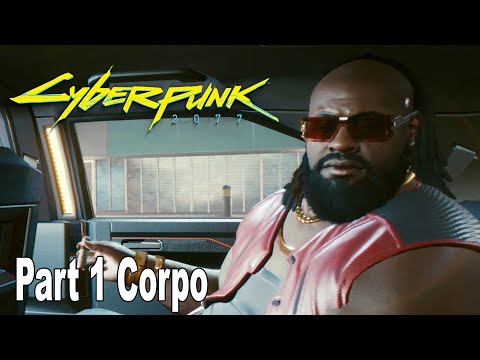 Cyberpunk 2077 - Walkthrough Part 1 Corpo [HD 1080P]