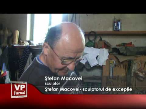 Ştefan Macovei- sculptorul de excepţie