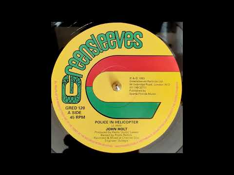 JOHN HOLT - Police In Helicopter EXTENDED 1983