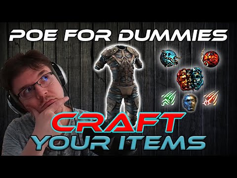 CRAFT YOUR ITEMS - Simplified - PoE For Dummies - Path of Exile Beginner Crafting Guide