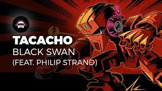 TACACHO - Black Swan (feat. Philip Strand) | Ninety9Lives release