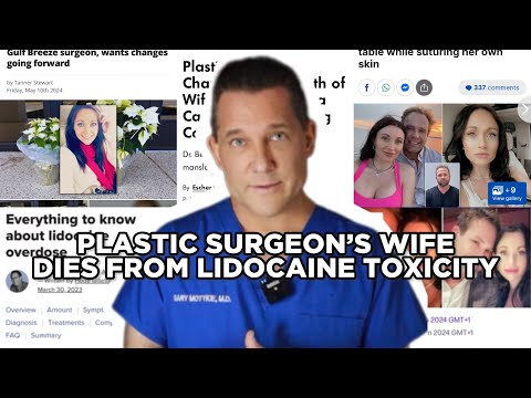 Plastic Surgeon's Wife Dies From Lidocaine Toxicity