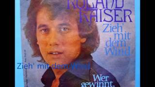 ROLAND KAISER :  ZIEH&#39; MIT DEM WIND