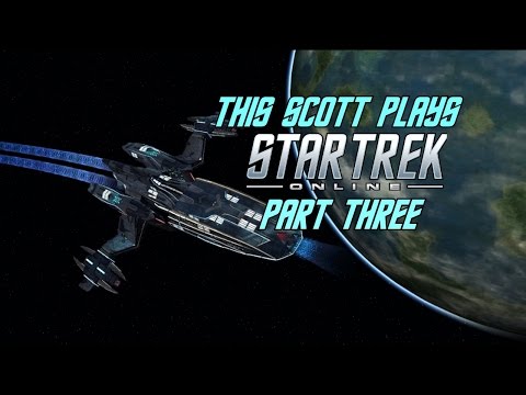 The Scott plays Star Trek Online PS4 Part Three