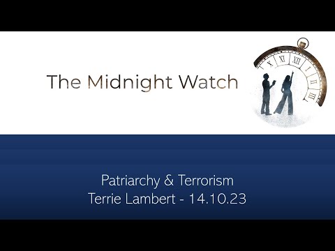 Terrie Lambert - Patriarchy and Terrorism - 14-10-23