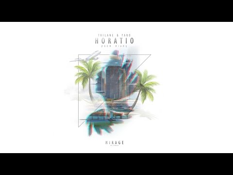 Trilane & YARO - Horatio (from Miami)