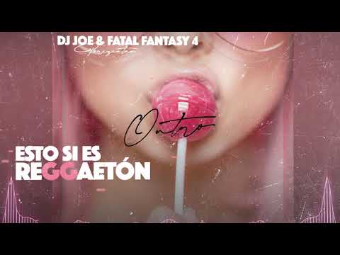 Esto Si Es Reggaeton - DJ Joe ❌ Trebol Clan ❌ Ranking Stone ❌ Maldy ❌ Ñengo Flow (Fatal Fantasy 4)