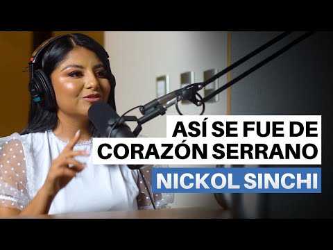 NICKOL SINCHI: LA VERDADERA RAZÓN DE SU ADIÓS A CORAZÓN SERRANO