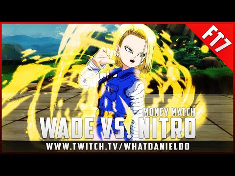 $50 MONEY MATCH | RUNBACK | WADE VS NITRO FT7 | DRAGON BALL FIGHTERZ