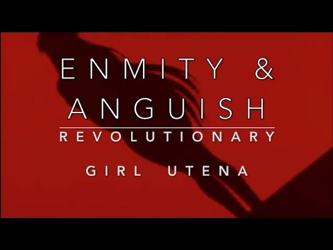 Enmity & Anguish: Revolutionary Girl Utena | Adolescence of Utena