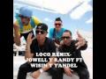 Loco Remix (Original)-Jowell y Randy ft Wisin y ...