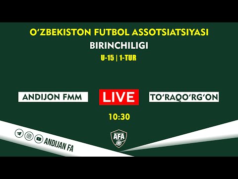Andijon FMM - To'raqo'rg'on | U-15 - O'FA birinchiligi - 1-tur | JONLI EFIR