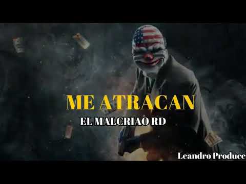 Me Atracan (El Malcriado RD)