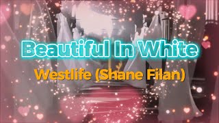 Download lagu Beautiful In White  ( Westlife / Shane Filan ) mp3