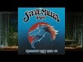 Dance Dance Dance = Steve Miller Band = Greatest Hits 1974 78 = Track 12