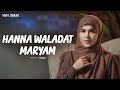HANNA WALADAT MARYAM Nada Sikkah