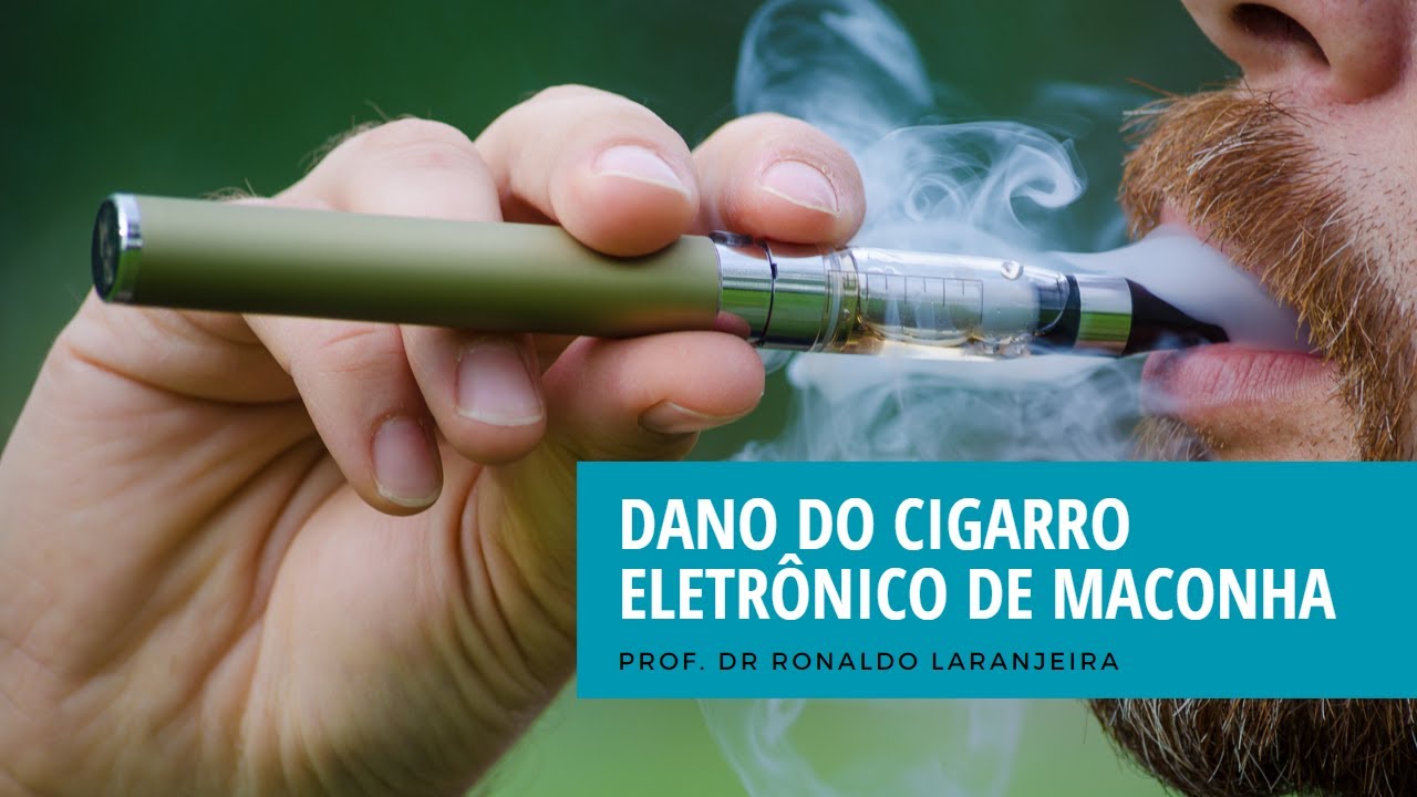 Dano do Cigarro Eletrônico de Maconha