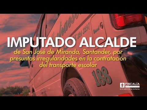 Imputado alcalde de San José de Miranda, Santander, por presuntas irregularidades en la contratación
