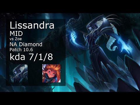 Lissandra Mid vs Zoe - NA Diamond 7/1/8 Patch 10.6 Gameplay