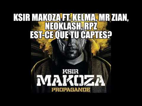 Ksir Makoza ft Kelma, Mr Zian, Neoklash & Rpz - Est-ce que tu captes? // Propagande (audio) (08)