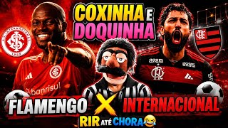 Coxinha e Doquinha - Flamengo x Internacional: A Reação Mais Engraçada!