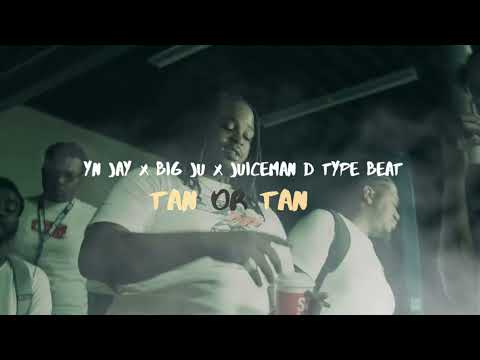[FREE] YN Jay x Big Ju x Dai Ballin x Juiceman D Type Beat 2022 - “Tan Or Tar”