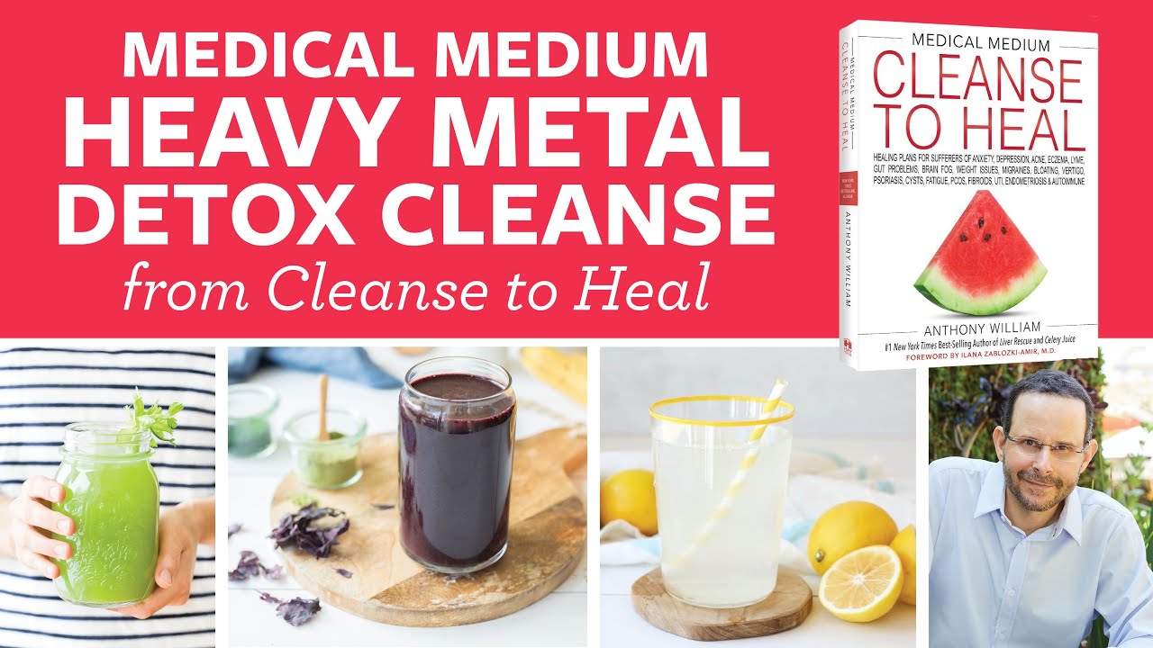 Medical Medium Heavy Metal Detox Cleanse