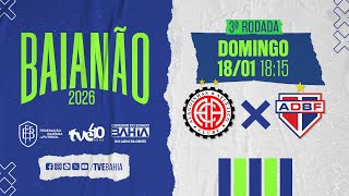 ATLÉTICO 0X0 BAHIA DE FEIRA | PARTIDA COMPLETA | #BaianãoNaTVE - 18/01/2026
