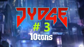 Jydge (Part 3)