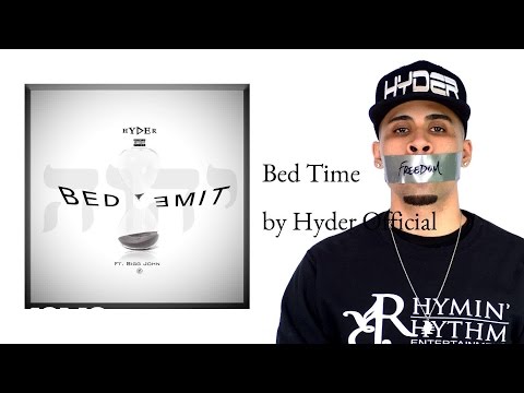 Hyder Official - Bed Time  (AUDIO) ft. Bigg John