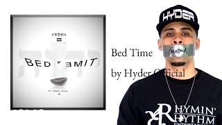 Hyder Official - Bed Time  (AUDIO) ft. Bigg John