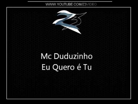 Mc Duduzinho - Eu Quero é Tu { Dj Caverinha 22 } [NOVA 2012]