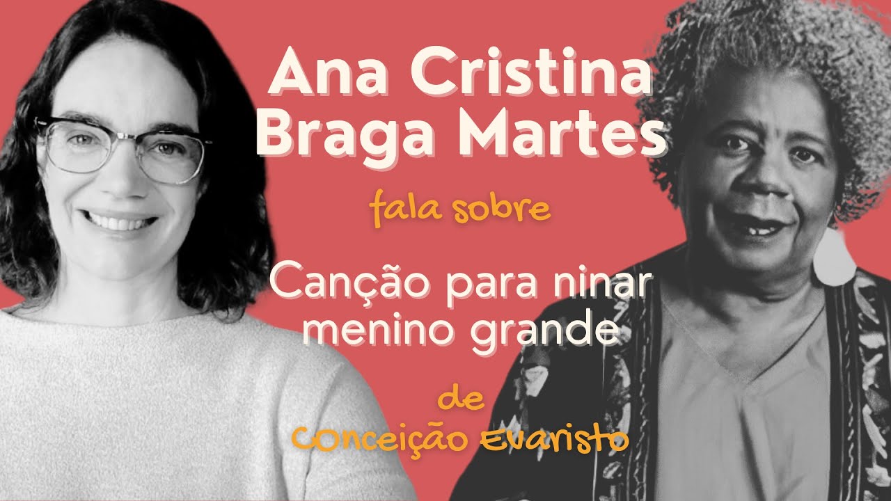 Entrevista com Ana Cristina B. Martes sobre Canção para Ninar Menino Grande, de Conceição Evaristo