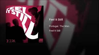 Feel It Still - Portugal. The Man (Audio)