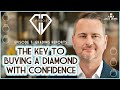 Some helpful tips to aid you in your search for your perfect diamond