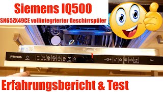 Siemens iQ500 Geschirrspüler Erfahrungsbericht - Test Spülmaschine