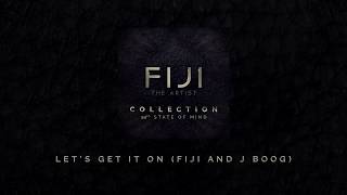 FIJI - Let’s Get It On (Fiji and J Boog) (Official Audio)
