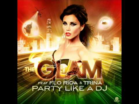 The Glam feat. Trina Dwaine - PARTY LIKE A DJ by triodeejay