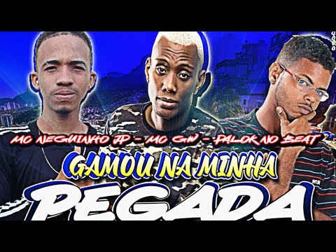 PALOK NO BEAT E MC NEGUINHO JP Feat. MC GW - GAMOU NA MINHA PEGADA - BREGÃ FUNK 2022, BREGÃ FUNK