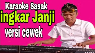 Download lagu Terbaru~Karaoke Sasak'ingkar Janji'Erni ayu ningsih nada cewek Cover Musik Karaoke Keyboard mp3